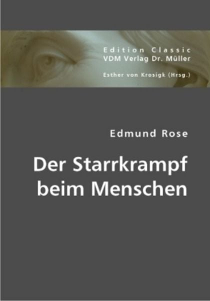Rose, E: Starrkrampf beim Menschen, Taschenbuch von Edmund Rose, VDM, 9783836426534