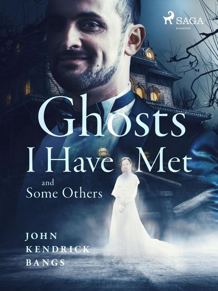 Produktbild: Ghosts I Have Met and Some Others