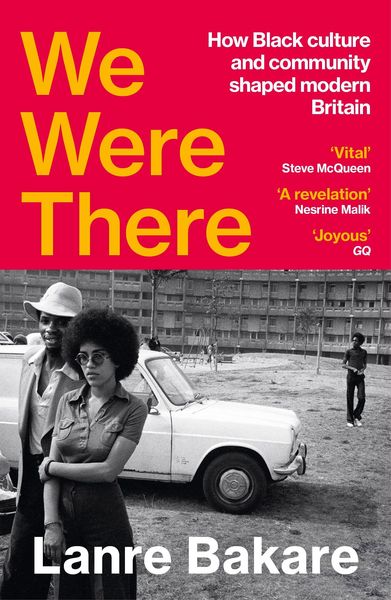 We Were There, Taschenbuch von Lanre Bakare, Vintage Uk, 978-1-5299-3133-4