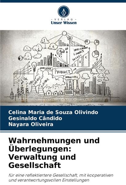 Wahrnehmungen und Überlegungen: Verwaltung und Gesellschaft, Taschenbuch von Celina Maria de Souza Olivindo , Gesinaldo Cândido , Nayara Oliveira,