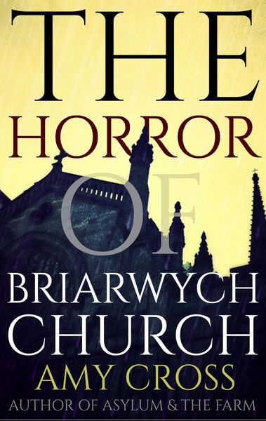 Produktbild: The Horror of Briarwych Church (The Briarwych Trilogy, #2)