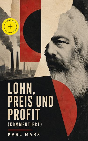 Produktbild: Lohn, Preis und Profit (Kommentiert)