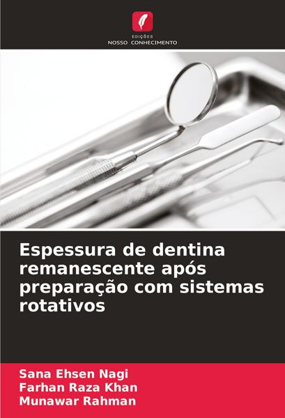Produktbild: Espessura de dentina remanescente ap&oacute;s prepara&ccedil;&atilde;o com sistemas rotativos