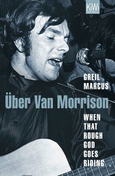 Produktbild: When That Rough God Goes Riding. &Uuml;ber Van Morrison