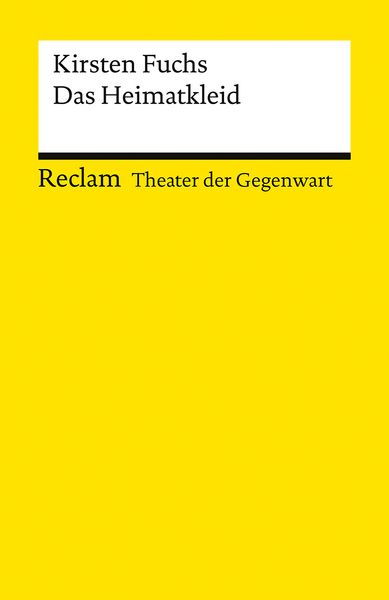 Das Heimatkleid, Taschenbuch von Kirsten Fuchs, Reclam, Philipp, 9783150148778