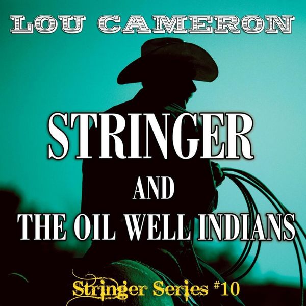 Produktbild: Stringer and the Oil Well Indians