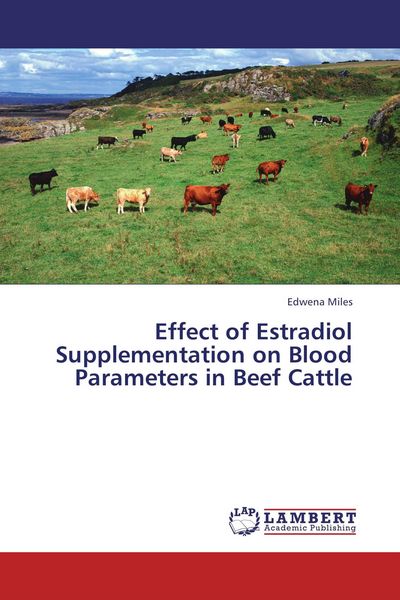 Produktbild: Effect of Estradiol Supplementation on Blood Parameters in Beef Cattle