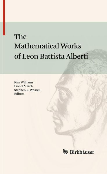 Produktbild: The Mathematical Works of Leon Battista Alberti