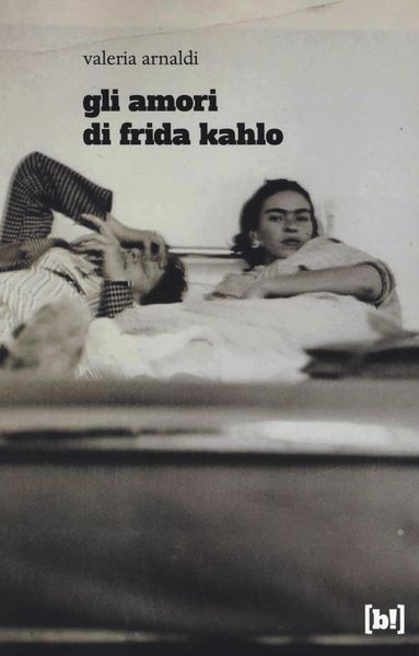 Produktbild: Gli amori di Frida Kahlo