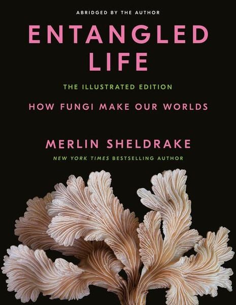 Produktbild: Entangled Life: The Illustrated Edition