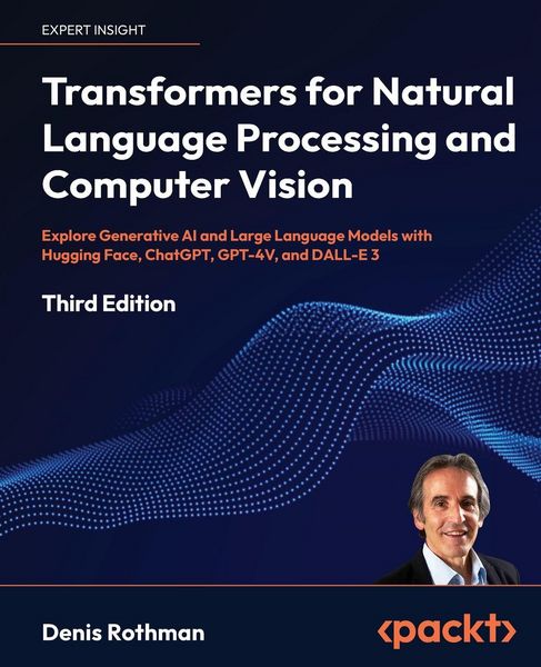 Produktbild: Transformers for Natural Language Processing and Computer Vision - Third Edition