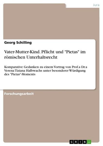 Produktbild: Vater-Mutter-Kind. Pflicht und "Pietas" im r&ouml;mischen Unterhaltsrecht