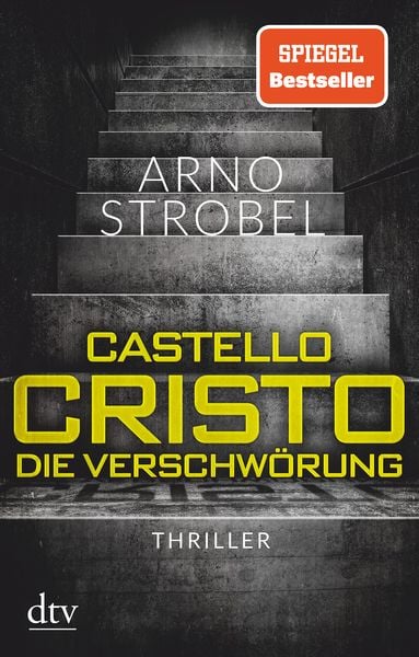 Castello Cristo Die Verschwörung, Taschenbuch von Arno Strobel, dtv, 9783423218184