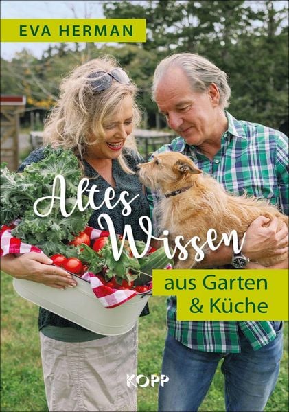 Produktbild: Altes Wissen aus Garten & K&uuml;che