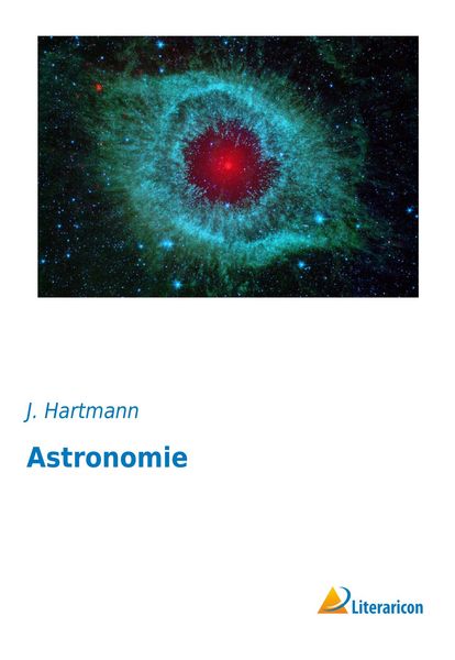 Astronomie, Taschenbuch von , Literaricon, 9783956975639