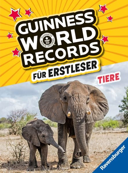 Guinness World Records für Erstleser - Tiere, Gebundene Ausgabe von , Ravensburger Verlag GmbH