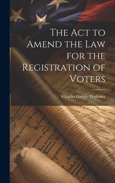 Produktbild: The Act to Amend the Law for the Registration of Voters