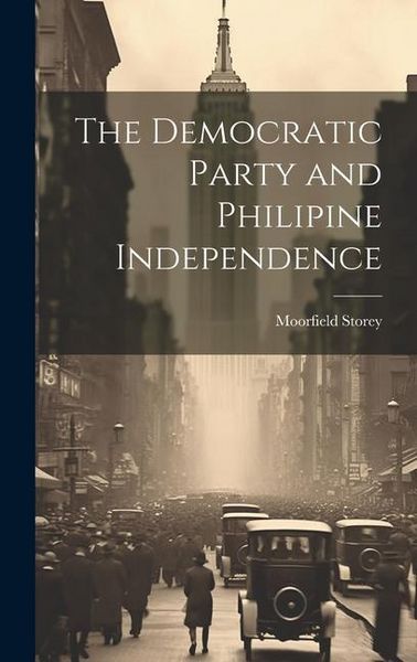 Produktbild: The Democratic Party and Philipine Independence