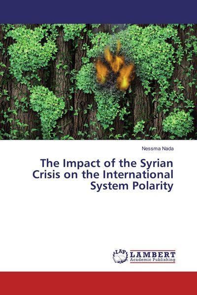 Produktbild: The Impact of the Syrian Crisis on the International System Polarity