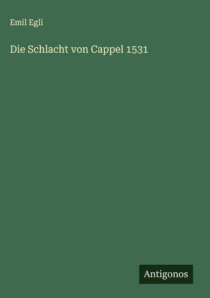 Produktbild: Die Schlacht von Cappel 1531