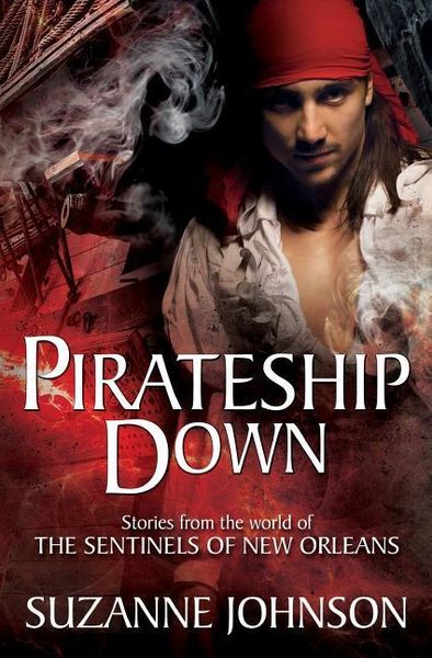 Produktbild: Pirateship Down: Stories from the World of the Sentinels of New Orleans