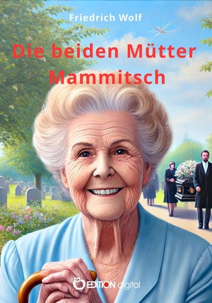 Produktbild: Die beiden M&uuml;tter Mammitsch