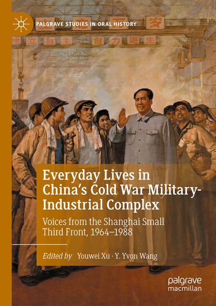 Produktbild: Everyday Lives in China's Cold War Military-Industrial Complex