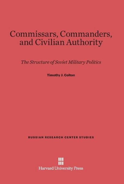 Produktbild: Commissars, Commanders, and Civilian Authority