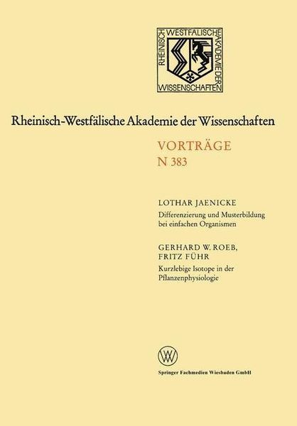 Produktbild: Differenzierung und Musterbildung bei einfachen Organismen. Kurzlebige Isotope in der Pflanzenphysiologie am Beispiel des 11C-Radiokohlenstoffs