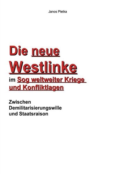 Produktbild: Die neue Westlinke im Sog der weltweiten Kriege