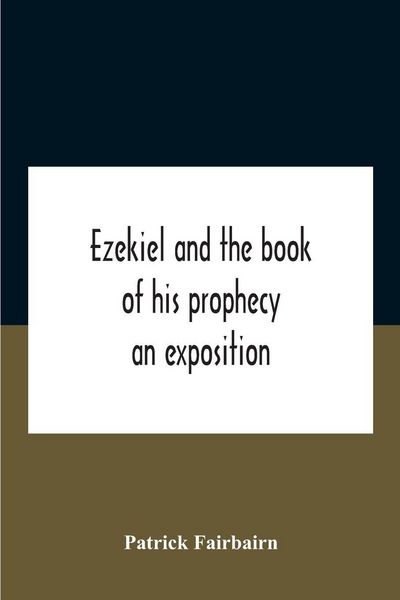 Produktbild: Ezekiel And The Book Of His Prophecy