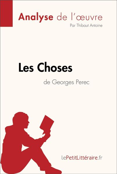 Produktbild: Les Choses de Georges Perec (Analyse de l'oeuvre)