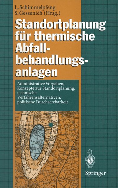 Standortplanung für thermische Abfallbehandlungsanlagen, Taschenbuch von Lutz Schimmelpfeng , Stefan Gessenich, Springer Berlin, 9783540608967