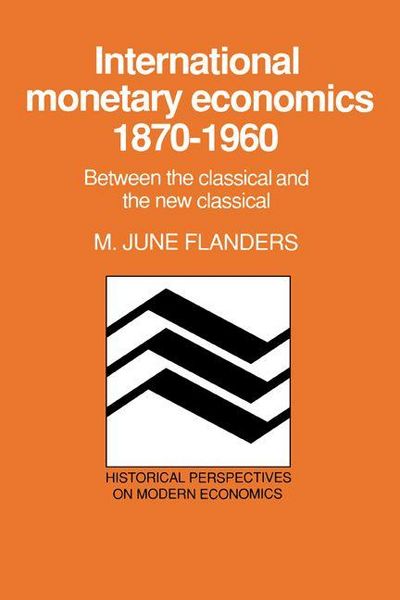 Produktbild: International Monetary Economics, 1870 1960