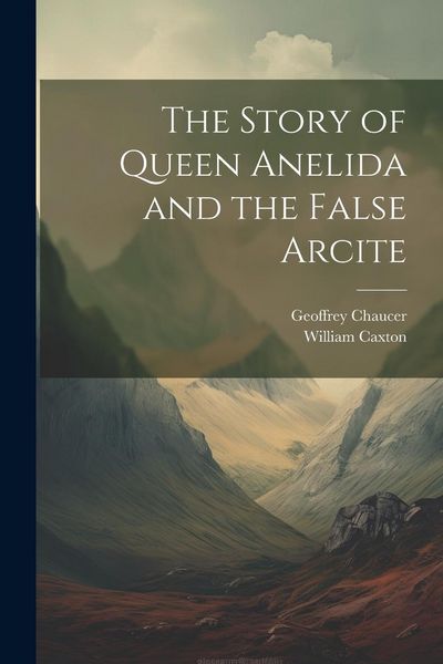 Produktbild: The Story of Queen Anelida and the False Arcite