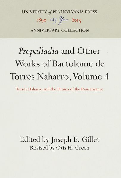 Produktbild: Propalladia and Other Works of Bartolome de Torres Naharro, Volume 4