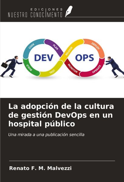 Produktbild: La adopci&oacute;n de la cultura de gesti&oacute;n DevOps en un hospital p&uacute;blico