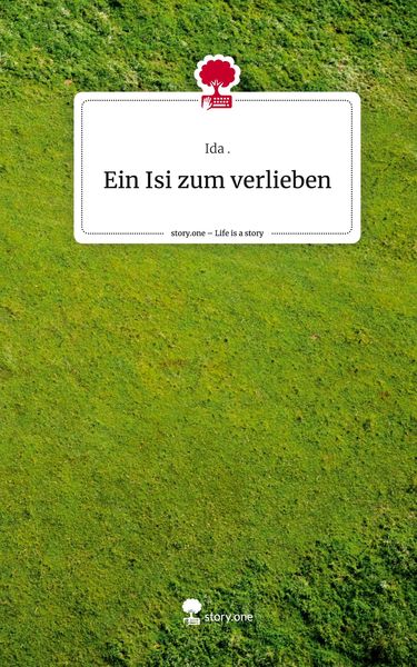 Produktbild: Ein Isi zum verlieben. Life is a Story - story.one