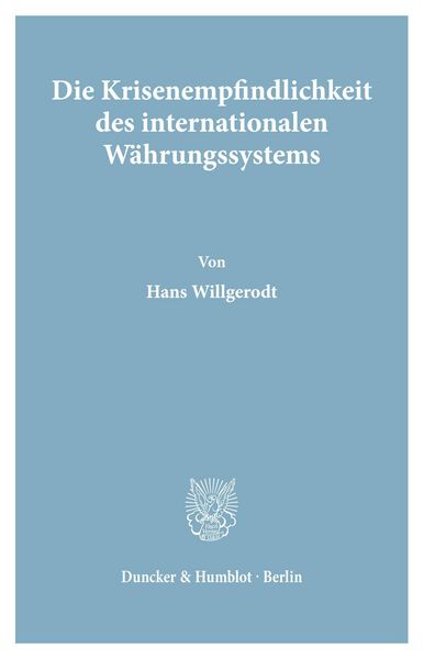 Produktbild: Die Krisenempfindlichkeit des internationalen W&auml;hrungssystems.