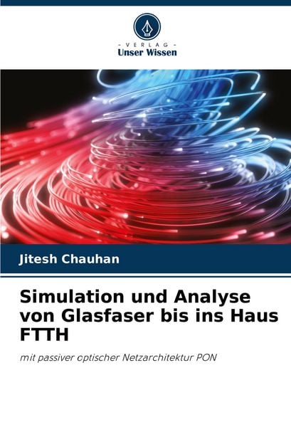 Produktbild: Simulation und Analyse von Glasfaser bis ins Haus FTTH