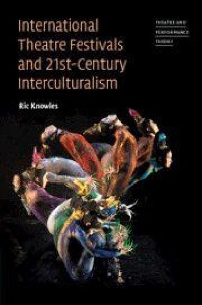 Produktbild: International Theatre Festivals and 21st-Century Interculturalism