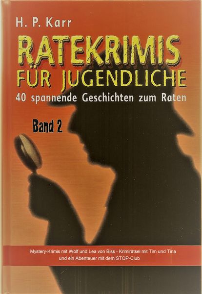 Produktbild: Ratekrimis f&uuml;r Jugendliche - Band 2 : 40 neue Geschichten zum Raten