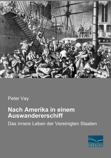 Produktbild: Nach Amerika in einem Auswandererschiff