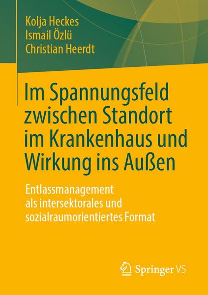 Produktbild: Im Spannungsfeld zwischen Standort im Krankenhaus und Wirkung ins Au&szlig;en