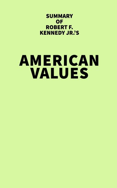 Produktbild: Summary of Robert F. Kennedy Jr.'s American Values