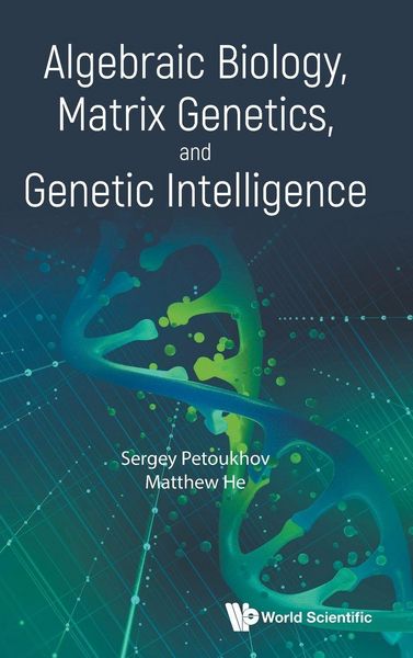 Produktbild: Algebraic Biology, Matrix Genetics, and Genetic Intelligence