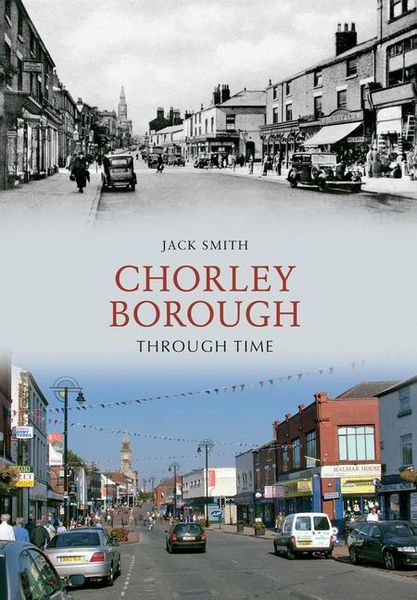 Produktbild: Chorley Borough Through Time