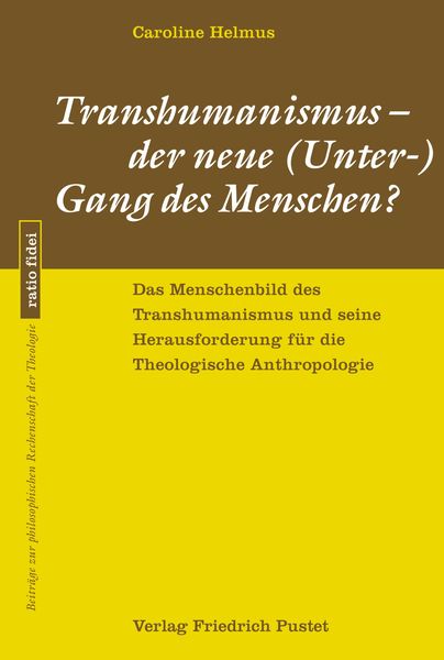 Produktbild: Transhumanismus - der neue (Unter-) Gang des Menschen?