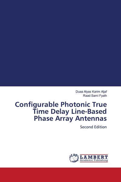 Produktbild: Configurable Photonic True Time Delay Line-Based Phase Array Antennas