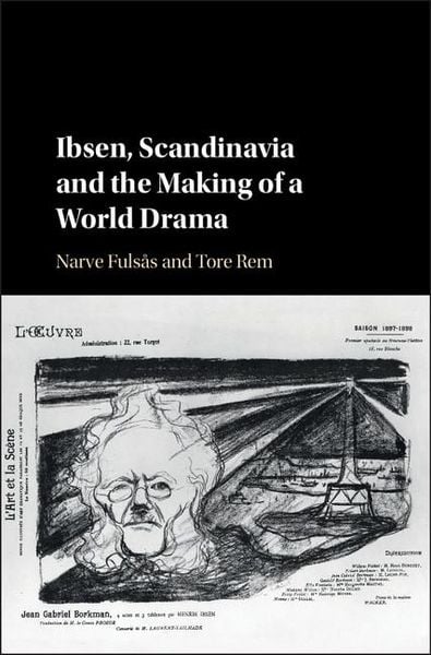 Produktbild: Ibsen, Scandinavia and the Making of a World Drama
